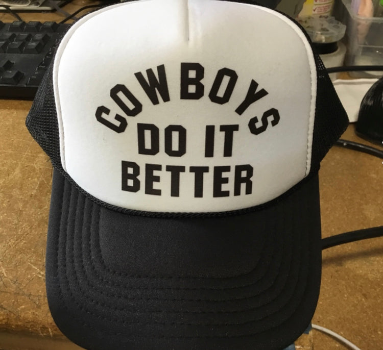 Diamond Cross Ranch COWBOYS Do It Better Trucker Hat